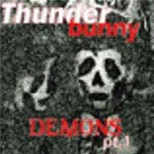 Thunder Bunny - Demons FLAC