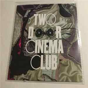 Two Door Cinema Club - What You Know FLAC