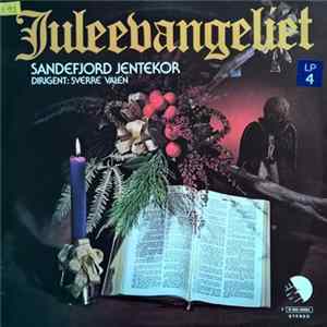 Sandefjord Jentekor , Dirigent: Sverre Valen - Juleevangeliet FLAC