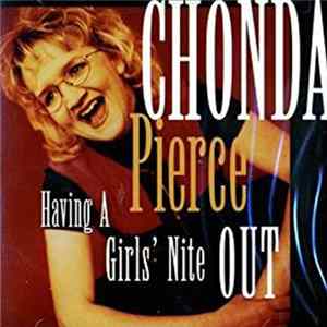 Chonda Pierce - Having A Girls' Night Out FLAC