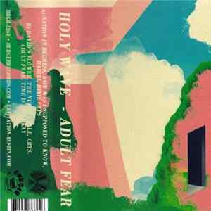 Holy Wave - Adult Fear FLAC