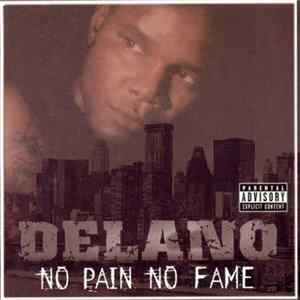 Delano - No Pain No Fame FLAC