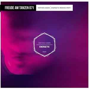 Mathias Kaden - Energetic Remixes Part 1 FLAC