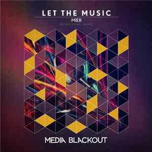 Mier - Let The Music FLAC