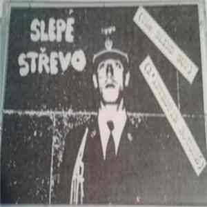 Slepé Střevo = The Blind Gut = L'Intestin Bouché - Nečum A Heskej (Greatest Hits Of Rytmus 84) FLAC