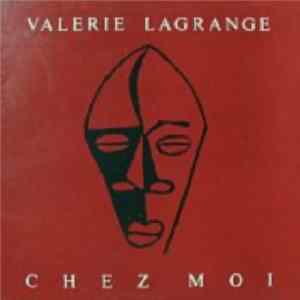 Valerie Lagrange - Chez Moi FLAC