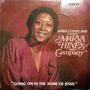 James Cleveland Presents Marva Hines And Company - Going On In The Name Of Jesus FLAC