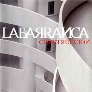 La Barranca - Construcción FLAC