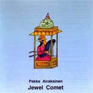 Pekka Airaksinen - Jewel Comet FLAC
