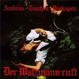 Ambros · Tauchen · Prokopetz - Der Watzmann Ruft FLAC