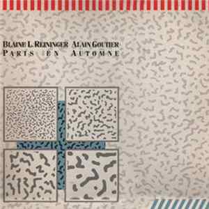 Blaine L. Reininger & Alain Goutier - Paris En Automne FLAC