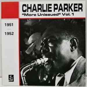 Charlie Parker - "More Unissued" Vol. 1 FLAC