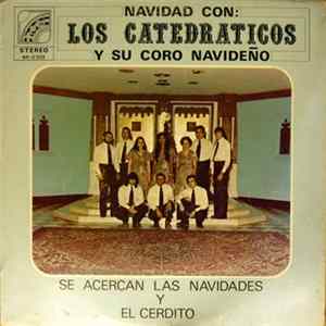 Los Catedráticos - Navidad Con: Los Catedráticos Y Su Coro Navideno FLAC