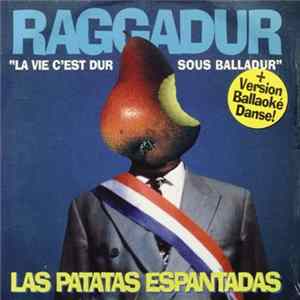 Las Patatas Espantadas - Raggadur FLAC