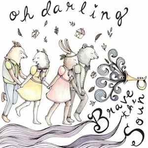 Oh Darling - Brave The Sound FLAC