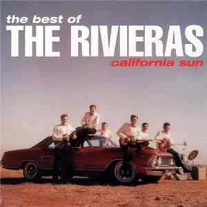 The Rivieras - California Sun: The Best Of The Rivieras FLAC