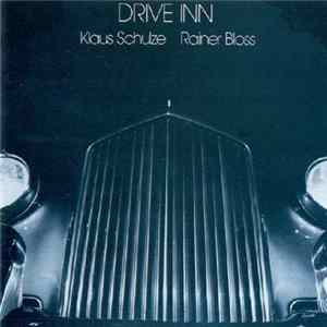 Klaus Schulze, Rainer Bloss - Drive Inn FLAC