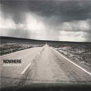 Bombardier - Nowhere FLAC