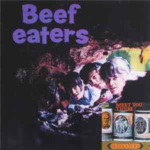 Beefeaters - Beefeaters + Meet You There FLAC