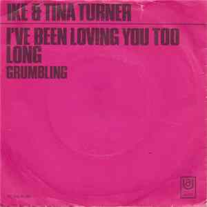 Ike & Tina Turner - I've Been Loving You Too Long FLAC