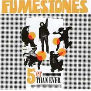 Fumestones - 5'er Than Ever FLAC