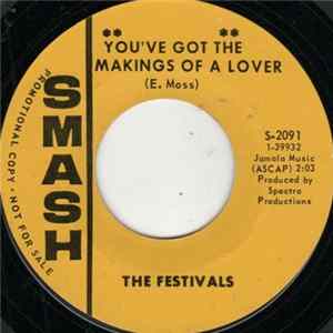 The Festivals - You've Got The Makings Of A Lover / High Wide And Handsome FLAC