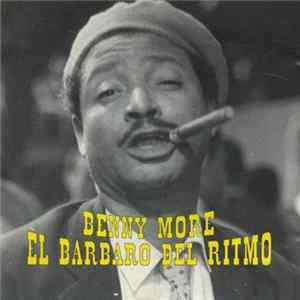 Benny More - El Barbaro Del Ritmo FLAC
