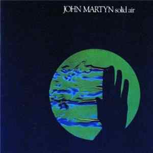 John Martyn - Solid Air FLAC