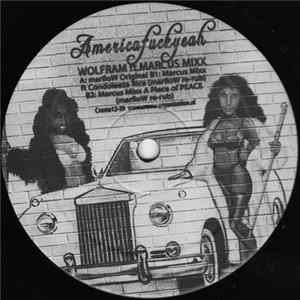 Wolfram Ft. Marcus Mixx - Americafuckyeah FLAC