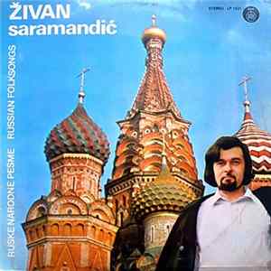 Živan Saramandić - Ruske Narodne Pesme FLAC