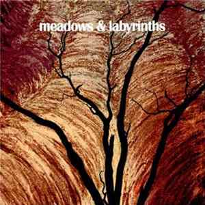 Meadows & Labyrinths - Meadows & Labyrinths FLAC