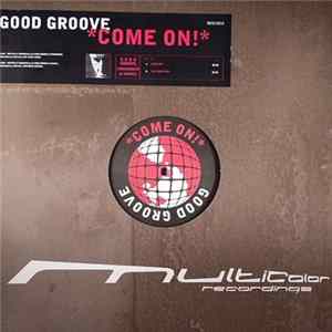 Good Groove - Come On! FLAC
