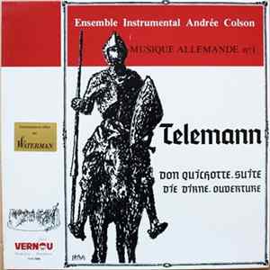 Telemann - Ensemble Instrumental Andrée Colson - Don Quichotte, Suite - Die Dirne, Ouverture FLAC