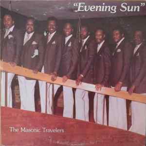 The Masonic Travelers - Evening Sun FLAC