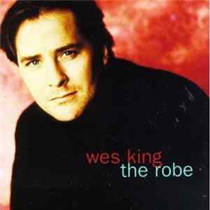 Wes King - The Robe FLAC
