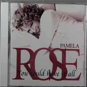 Pamela Rose - You Could Have It All FLAC