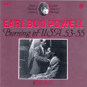 Earl Bud Powell - Burning In U.S.A., 53-55 FLAC