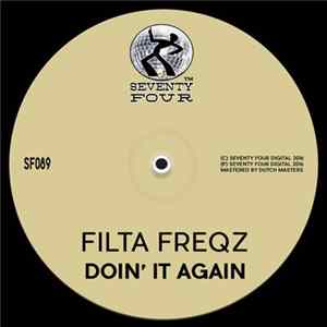 Filta Freqz - Doin' It Again FLAC