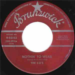 The 3-Ds - Nothin' To Wear / The Happiest Boy and Girl FLAC