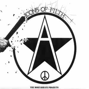 Icons Of Filth - The Mortarhate Projects FLAC