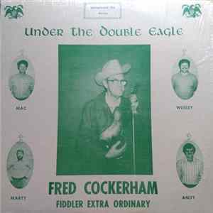 Fred Cockerham - Under The Double Eagle FLAC