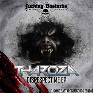 Tharoza - Disrespect Me EP FLAC