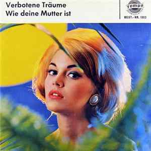 Gerd Fitz / Carin Wilson - Verbotene Träume / Wie Deine Mutter Ist FLAC