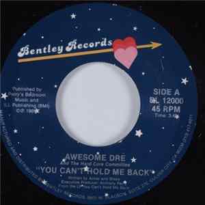Awesome Dré And The Hard Core Committee - You Can't Hold Me Back / Committing Rhymes FLAC