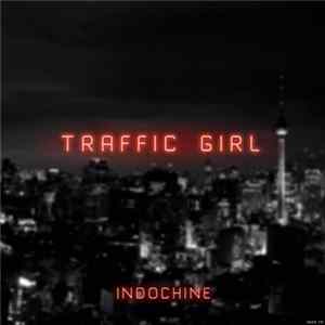 Indochine - Traffic Girl FLAC