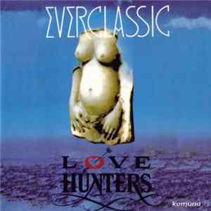 Love Hunters - Everclassic FLAC