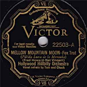 Hollywood Hillbilly Orchestra - Mellow Mountain Moon / When The Bloom Is On The Sage FLAC