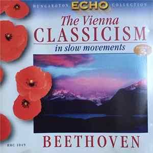 Beethoven - The Vienna Classicism In Slow Movements, Vol. 3 FLAC