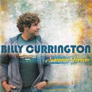 Billy Currington - Summer Forever FLAC