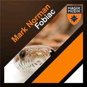 Mark Norman - Fobiac FLAC